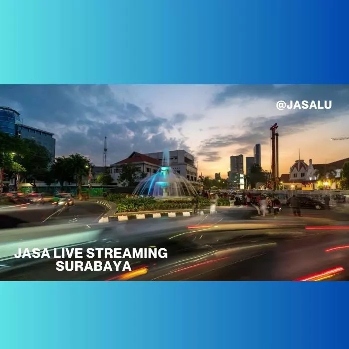 Apa Artinya Jasa Live Streaming Surabaya ?