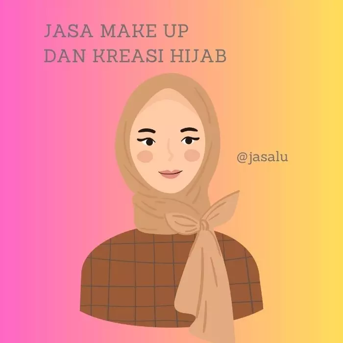Apa Artinya Jasa Make Up dan Kreasi Jilbab ?