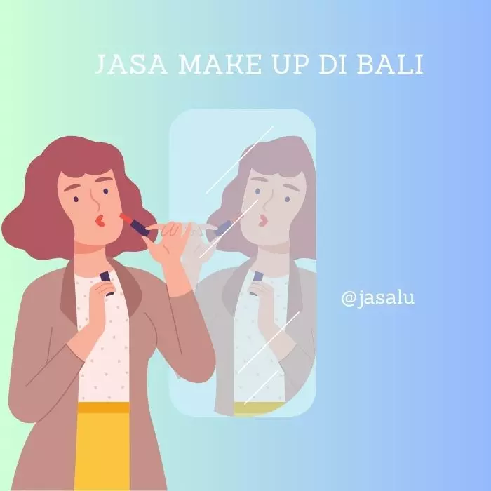 Apa Artinya Jasa Make Up Di Bali ?