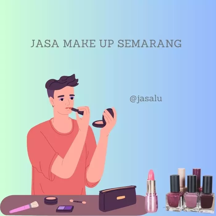 Apa Artinya Jasa Make Up di Semarang ?