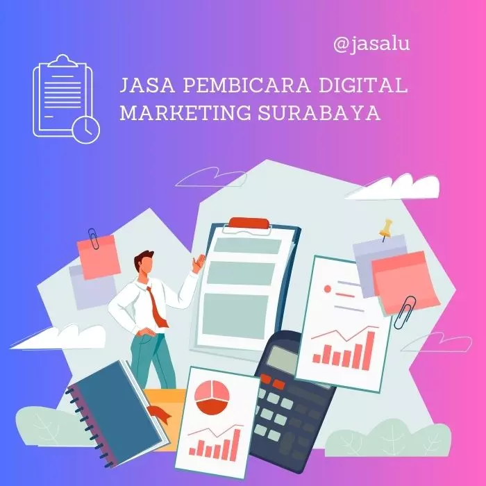Apa Artinya Jasa Pembicara Digital Marketing Surabaya ?