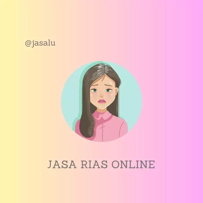 Apa Artinya Jasa Rias Online ?