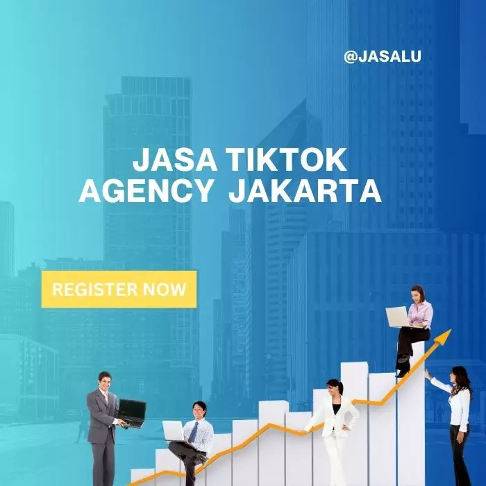 Apa Artinya Jasa Tiktok Agency Jakarta ?